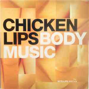 Chicken Lips - Nite:Life 015 - Body Music