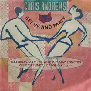 Chris Andrews  - Get Up And Party