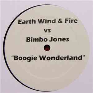 Earth, Wind & Fire Vs Bimbo Jones - Boogie Wonderland