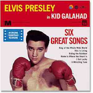 Elvis Presley - Kid Galahad