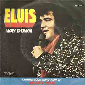 Elvis - Way Down