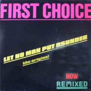 First Choice - Let No Man Put Asunder (Special Remixed Version)