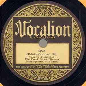 Flat Creek Sacred Singers - Old-Fashioned Hill / He Loved Me So