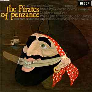 Gilbert And Sullivan, D'Oyly Carte Opera Company, The, Royal Philharmonic O ...