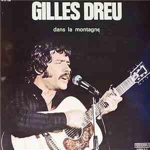 Gilles Dreu - Dans La Montagne