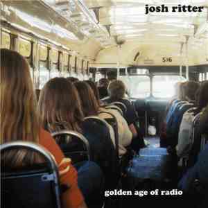 Josh Ritter - Golden Age Of Radio