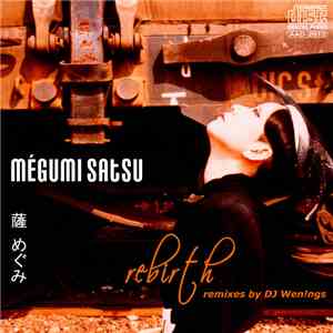 Mégumi Satsu - Rebirth
