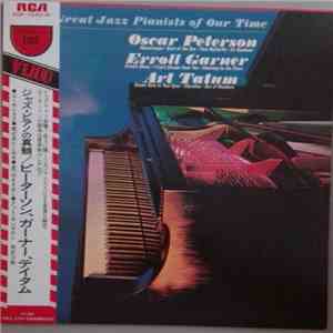 Oscar Peterson / Erroll Garner / Art Tatum - Great Jazz Pianists