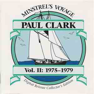 Paul Clark  - Minstrel's Voyage Vol. II: 1975-1979