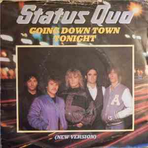 Status Quo - Going Down Town Tonight (New Version)