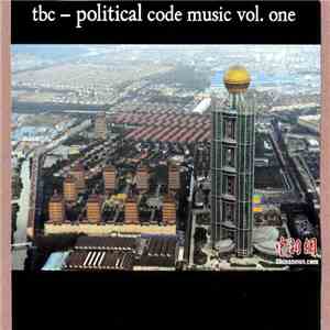 TBC  - Political Code Music Vol. One