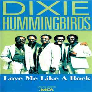 The Dixie Hummingbirds - Love Me Like A Rock