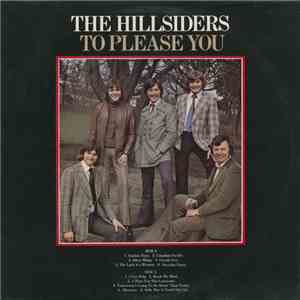 The Hillsiders  - To Please You