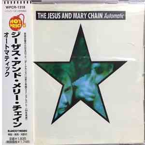 The Jesus And Mary Chain - Automatic