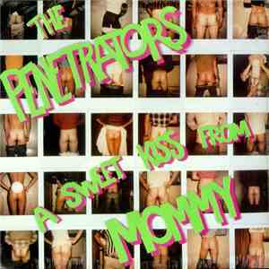 The Penetrators  - A Sweet Kiss From Mommy