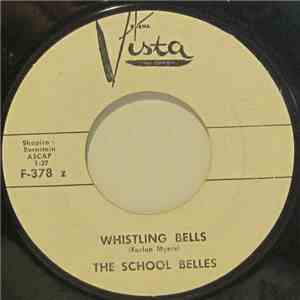 The School Belles - Whistling At The Boys / Whistling Bells