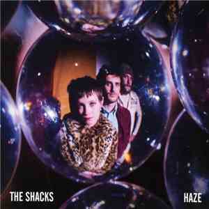 The Shacks - Haze