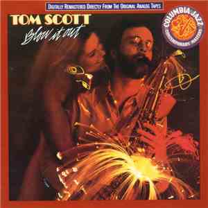 Tom Scott - Blow It Out