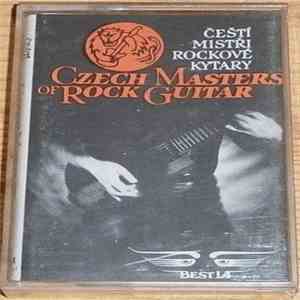 Various - Czech Masters Of Rock Guitar / Čeští Mistři Rockové Kytary