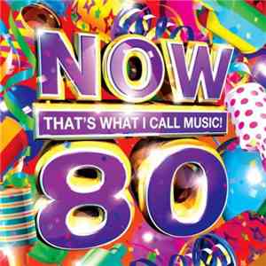 Various - Now That's What I Call Music! 80