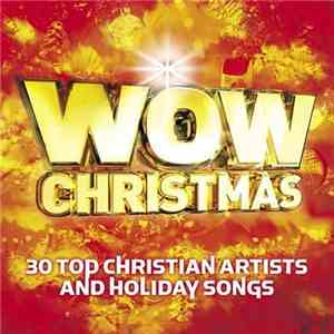 Various - WOW Christmas (30 Top Christian Artists And Holiday Songs)