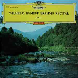 Wilhelm Kempff - Brahms Recital Vol.2