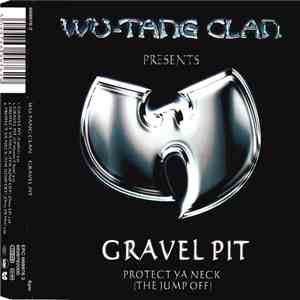 Wu-Tang Clan - Gravel Pit