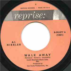 Al Hibbler - Walk Away / I've Convinced Everyone But Me