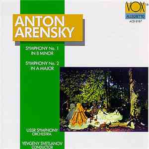 Anton Arensky, USSR Symphony Orchestra, Yevegi Svetlanov - Symphonies No. 1 ...
