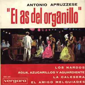Antonio Apruzzese - El As Del Organillo