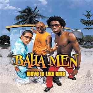 Baha Men - Move It Like This