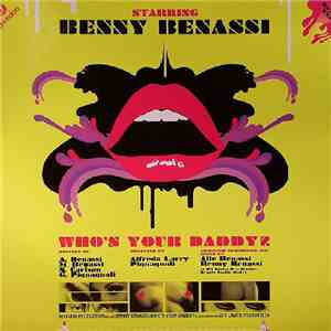 Benny Benassi - Who's Your Daddy?