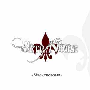 Bête Noire  - Megatropolis