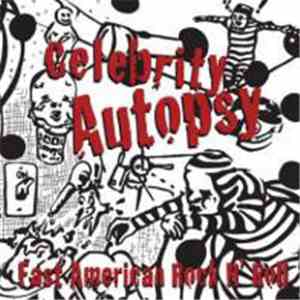 Celebrity Autopsy - Fast American Rock N Roll