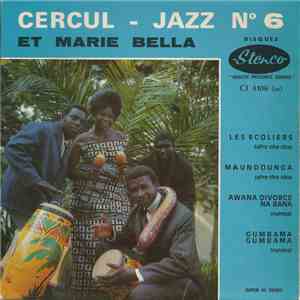 Cercul Jazz Et Marie Bella - Cercul  - Jazz  N°6 et Marie Bella