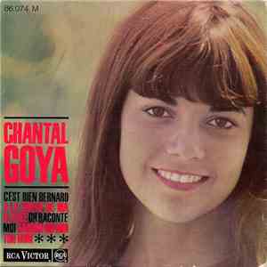 Chantal Goya - C'Est Bien Bernard / A La Sortie De Ma Classe / Oh Raconte M ...