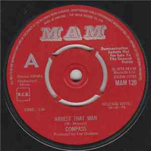 Compass  - Arrest That Man / The Right Time