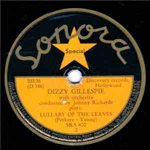 Dizzy Gillespie - Lullaby Of The Leaves / On The Alamo