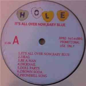 Hole  - It's All Over Now, Baby Blue