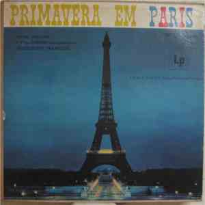 Jacqueline François, Michel Legrand & Paul Durand - Primavera Em Paris