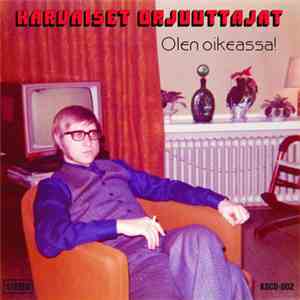 Karvaiset Orjuuttajat - Olen oikeassa!