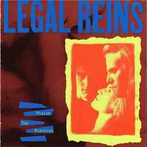 Legal Reins - Please, The Pleasure