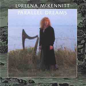 Loreena McKennitt - Parallel Dreams