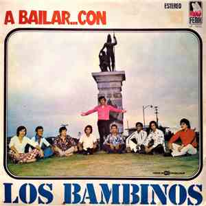 Los Bambinos  - A Bailar...Con Los Bambinos