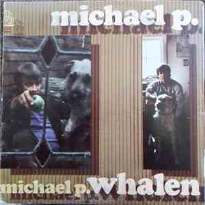 Michael P. Whalen - Michael P. Whalen