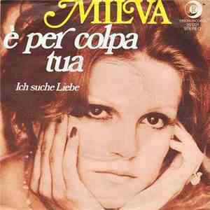 Milva - È Per Colpa Tua / Ich Suche Liebe