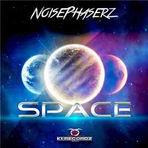 Noisephaserz - Space