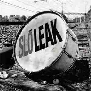 Slo Leak - Slo Leak
