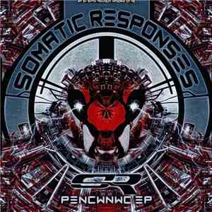 Somatic Responses - PENCWNWC EP