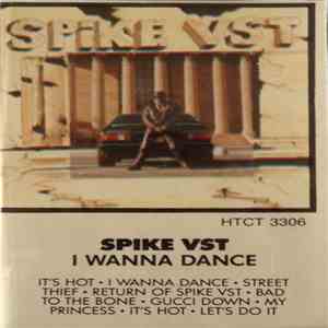 Spike VST - I Wanna Dance